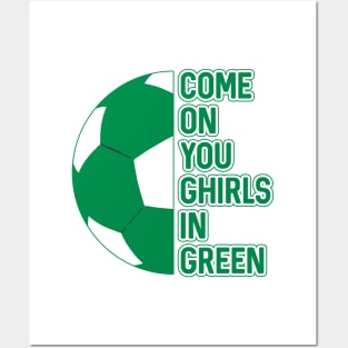 COME ON YOU GHIRLS IN GREEN, Glasgow Celtic Football Club Green and White Ball and Text Design Posters and Art